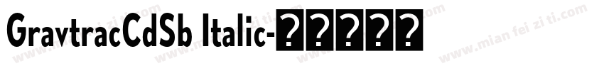GravtracCdSb Italic字体转换